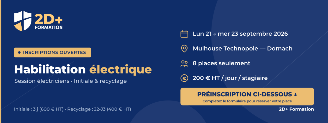 Session d'habilitation électrique du 21 au 23 septembre 2026 à Mulhouse Technopole, 8 places, 200 € HT par jour par salarié
